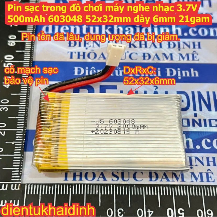 2 viên Pin sạc trong đồ chơi máy nghe nhạc 3.7V 500mAh 603048 52x32mm dày 6mm 21gam Lipo 752540 kde6