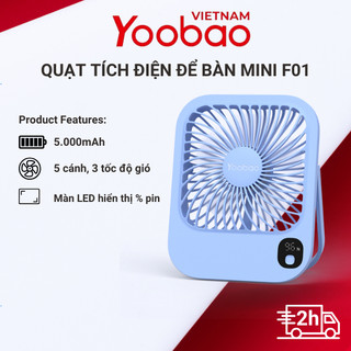  Quạt tích điện mini để bàn Yoobao F01 5.000mAh tích hợp màn hình led hiển thị pin thiết kế nhỏ gọn liện lợi mang theo 