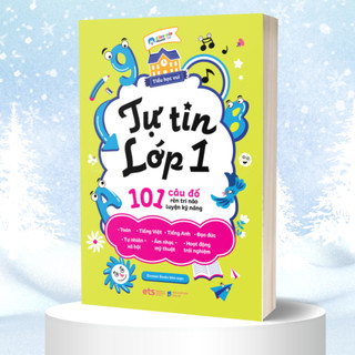 Sách Tiểu Học Vui - Tự Tin Lớp 1: 101 Câu đố rèn trí não luyện kỹ năng (Alpha Books)