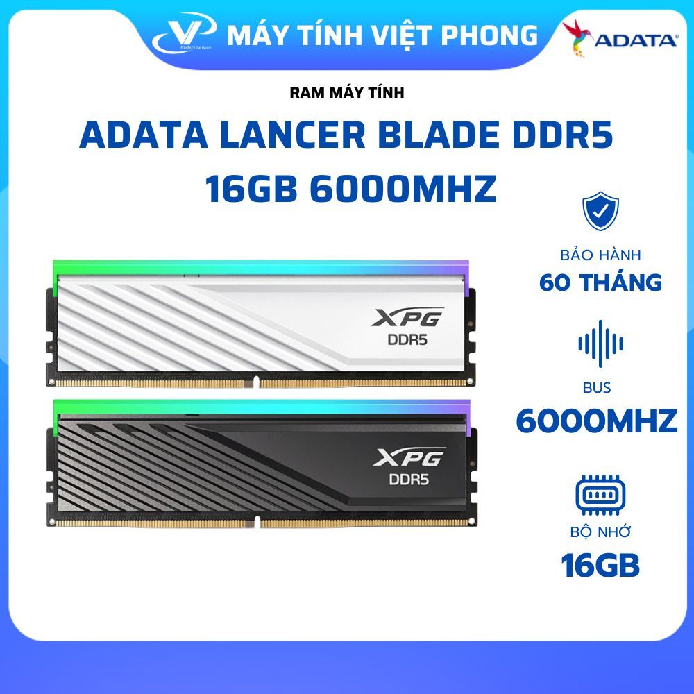 RAM MÁY TÍNH ADATA LANCER BLADE RGB BLACK - WHITE 16GB 32GB DDR5 6000MHZ BẢO HÀNH 5 NĂM