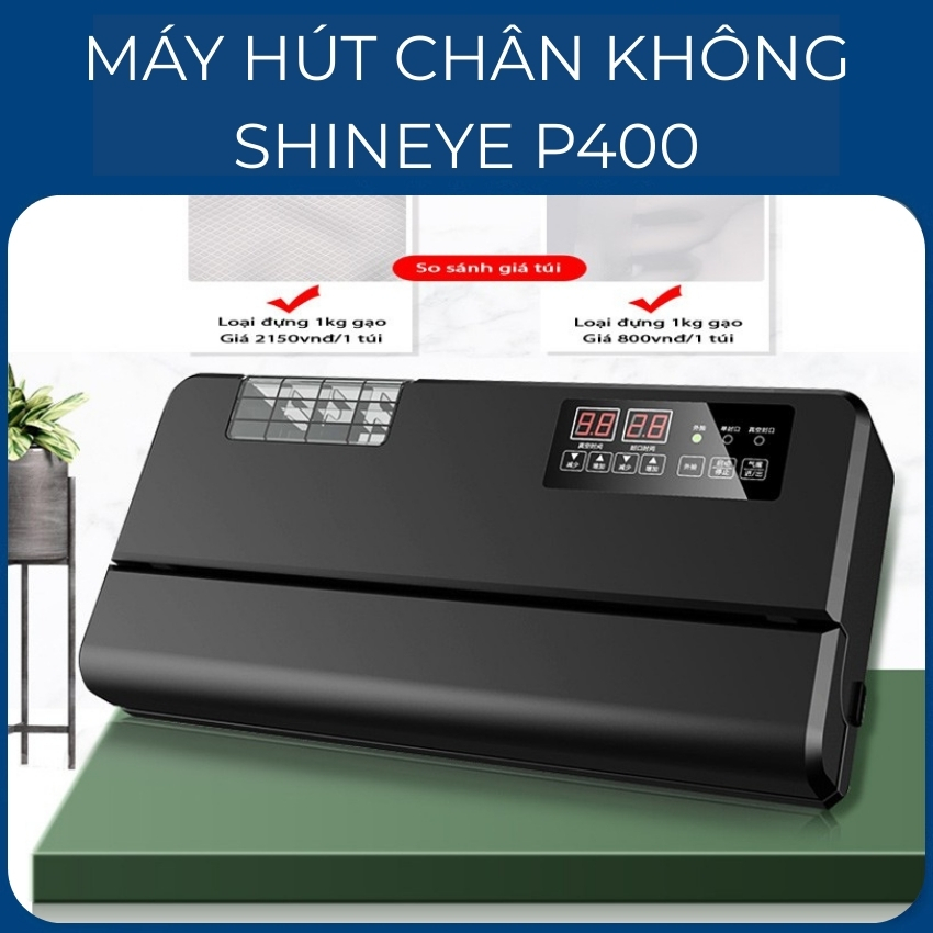 Máy hút chân không không kén túi ShineYe P400 - Đường hàn hàn 40cm, lực hút mạnh, hút mọi loại túi
