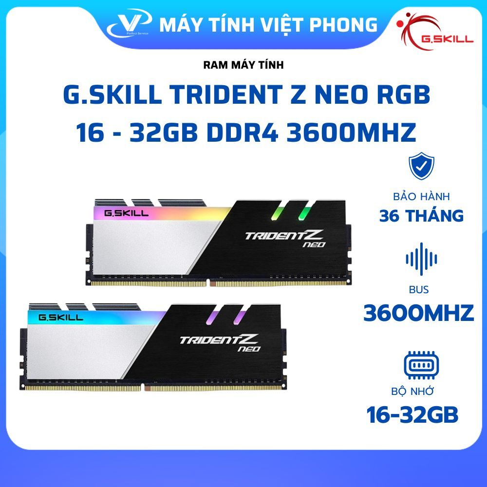[FULLVAT] RAM MÁY TÍNH GSKILL TRIDENT Z NEO RGB 32GB 64GB DDR4 3600MHz CHUYÊN MAIN AMD