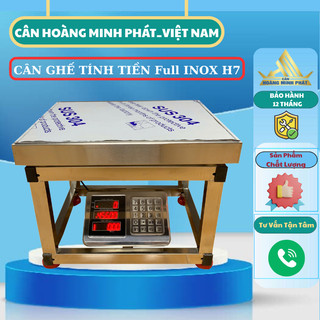 Cân ghế điện tử nông sản Thương hiệu CÂN HOÀNG MINH PHÁT-H7 Full INOX 80KG - 350KG. Cân tính tiền - Phím Tiếng Việt