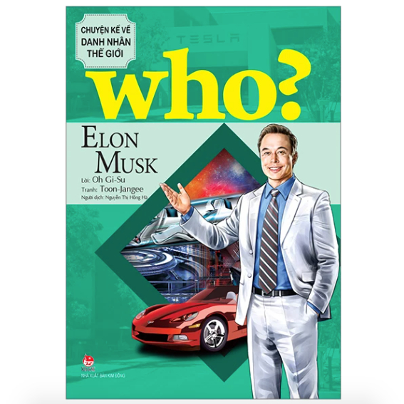 Sách - Elon Musk (Who? Chuyện kể về danh nhân thế giới)
