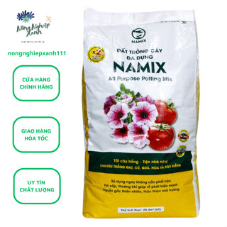 Đất trồng cây đa dụng Namix bao 20dm3 chuyên trồng rau, củ, quả, hoa và cây kiểng