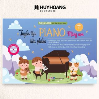 Sách Tuyển Tập Tiểu Phẩm Piano Măng Non, Phần 1, Sách piaono cho thiếu nhi, sách piano cho trẻ em  - HHB