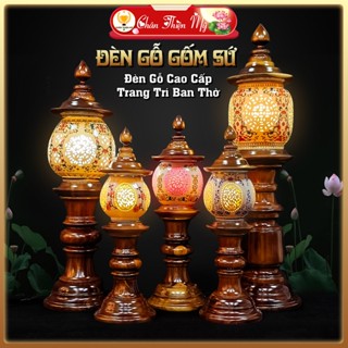 Đèn Thờ Phú Quý Gốm Sứ Gỗ Cao Cấp CHÂN THIỆN MỸ, Vật Phẩm Trang Trí Bàn Thờ Gia Tiên, Đồ Thờ Cúng