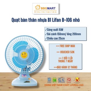 Quạt bàn lifan gn-4 14w cánh 100mm i b-106 15w cánh 150mm ii yanfan b202 i b203 28w sải cánh 20cm
