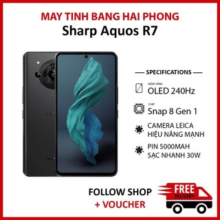  Điện thoại Sharp Aquos R7 RAM 12 256GB chip Snapdragon 8 Gen 1 màn  IGZO OLED Full HD+ 240Hz pin 5000 mAh 