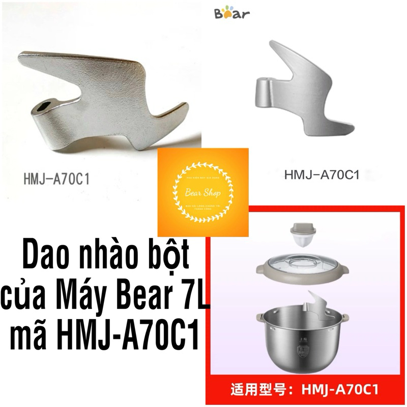 [Phụ kiện] Dao nhào bột của Máy Bear 7L mã HMJ-A70C1 hoặc mã quốc tế tương ứng