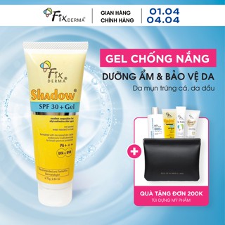 Kem chống nắng Fixderma cho da dầu mụn Shadow SPF 30+ Gel Mỏng Nhẹ, Bảo Vệ Da 75g - kcn Fixderma