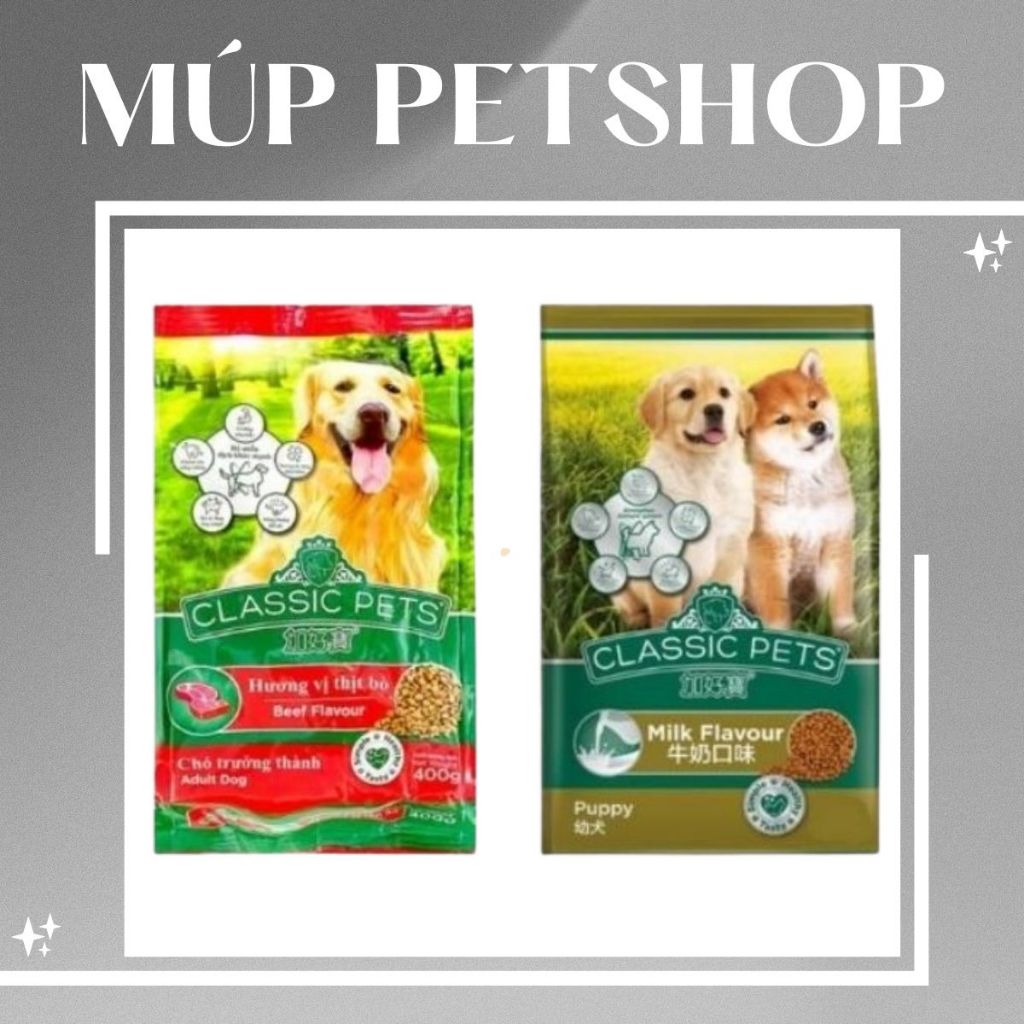 Hạt Cho Chó Classic Pets Túi 400g Chó Con & Chó Lớn - Hạt Chó Classic Pet