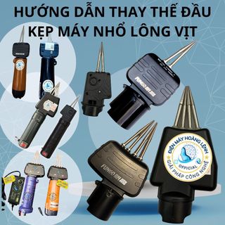  ĐẦU KẸP MÁY NHỔ LÔNG MĂNG VỊT ,ĐẦU KẸP THAY THẾ MÁY NHỔ LÔNG MĂNG VỊT CẦM TAY 