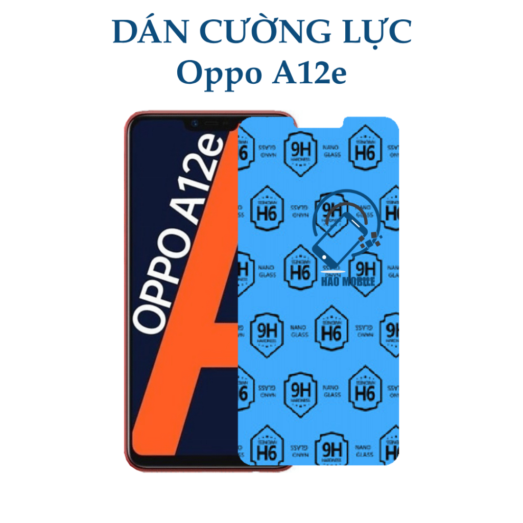 Dán cường lực dẻo nano Oppo A12e - chống va đập tốt