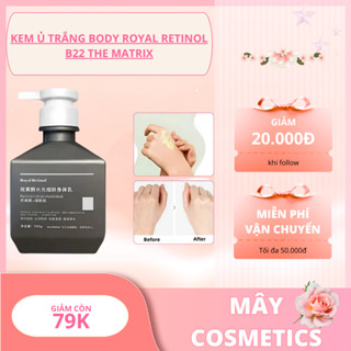 Kem Ủ Trắng Body Royal Retinol B22 The Matrix