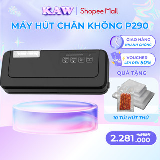 Máy hút chân không không kén túi P290 - Công nghệ hút mạnh mẽ, hút tự động, bảo hành 12T