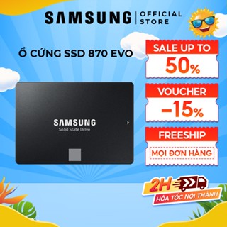 Ổ cứng gắn trong SSD Samsung 870 EVO 250GB | 500GB | 1TB | 2TB | 4TB SATA 3 2.5 inch 560MB/s 530MB/s bảo hành 5 năm