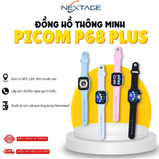Đồng Hồ Thông Minh Trẻ Em Picom P68 Plus - Lắp Sim Nghe Gọi Độc Lập - Định Vị Chính Xác Vị Trí - Bảo Hành 12 Tháng