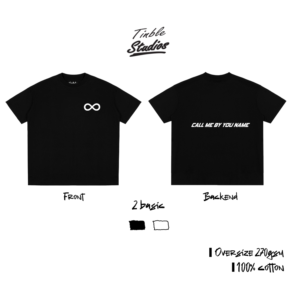 Áo Oversize CALL ME BY YOUR NAME - Cotton Dày 270GSM – Local Brand TINBLE