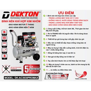 [ DK-AC3930PROMAX ] Máy Nén Khí Không Dầu Dekton / 30L / 2HP / 1500W / Bình Hợp Kim Nhôm Cao Cấp / 17.3Kg , Lô Mới T4/25