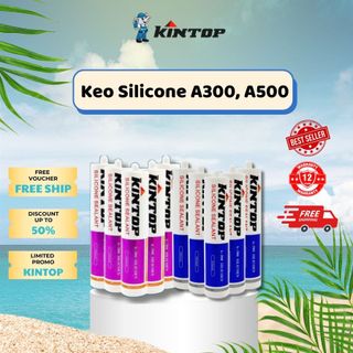 Keo silicone KINTOP A500, A300 chính hãng các loại Keo dán kính cực chắc chắn, Keo Silicon 300ml