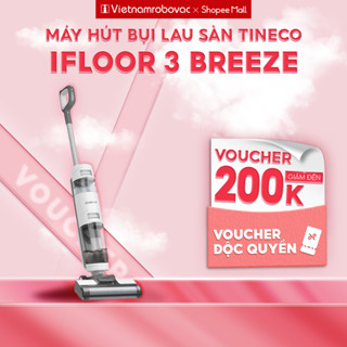 Máy Hút Bụi Cầm Tay Lau Sàn Tineco Ifloor 3 Breeze Complete - Hút Lau Khô Và Ướt - Hàng Chính Hãng - Bản Quốc Tế