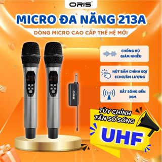 Micro không dây karaoke chính hãng ORIS 213A, mic đa năng sóng UHF chống hú độ nhạy cao, sử dụng cho loa kéo, amply