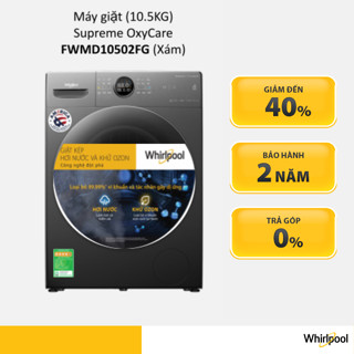 Máy giặt Whirlpool cửa trước Supreme OxyCare 10.5KG FWMD10502FG - Bảo Hành 2 Năm