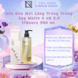 Sửa Rữa Mặt Lòng Trắng Trứng Egg White & pH5,5 14H;ours 240 ml