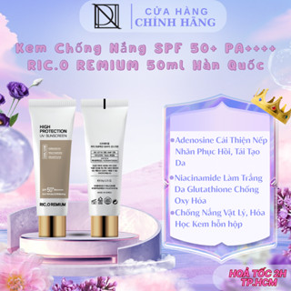 Kem Chống Nắng Trắng Da, Nâng Tông High Protection UV Sunscreen SPF 50+ PA++++ RIC.O REMIUM 50ml