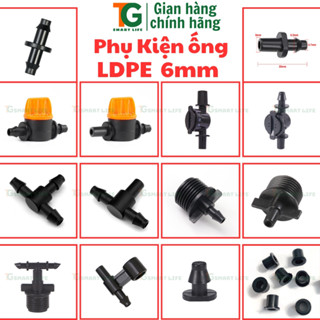 Phụ kiện Tưới Cây Ống LDPE 6mm, Ống 5x7mm Khởi Thủy Tê Van Sino Chân Ren 21 Cây Cắm Ron Bít Bù Áp