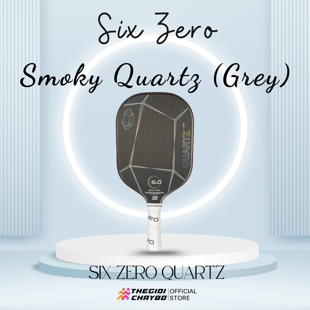 Vợt Pickleball Six Zero Quartz - Smoky Quartz (Grey)