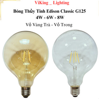  Bóng Đèn Led Edison G125 4W 6W 8W Bóng Đèn Thủy Tinh Tiết Kiệm Điện Vàng Nắng 3000K Trang Trí Decor Chiếu Sáng 