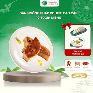 Gan Ngỗng Pháp Rougie cao cấp, cắt lát lẻ dễ dàng chế biến tại nhà 40-60gr/ miếng