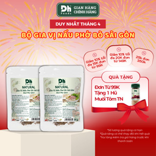 Combo Natural Gia Vị Nấu Phở Bò Sài Gòn Dh Foods gói 25gr gia vị nấu phở hoàn chỉnh có kèm túi lọc
