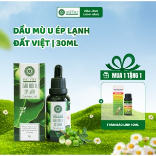Dầu mù u ép lạnh nguyên chất Tinh dầu Đất Việt dung tích 10ml và 30ml