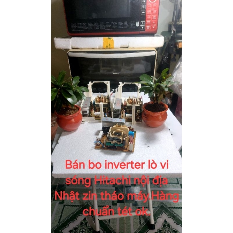 Bán bo inverter inverter lò vi sóng Hitachi nội địa Nhật zin tháo máy.Hàng chuẩn tét ok.