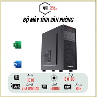  Bộ Cây Văn Phòng dùng mượt i3 8100 Main H310 