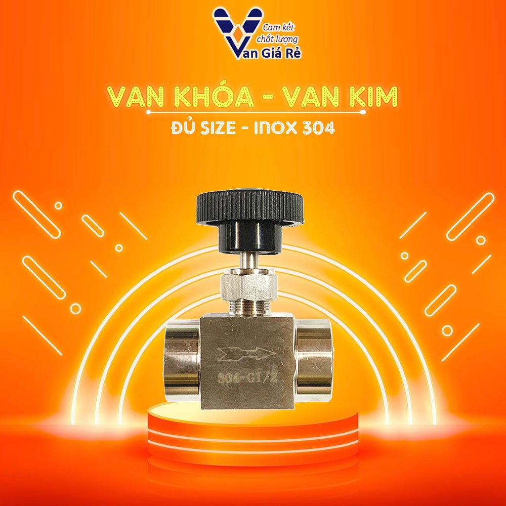 Van Kim Inox 304 Needle Valve Ren 9.6 13 17 21 – Điều Chỉnh Lưu Lượng Chính Xác