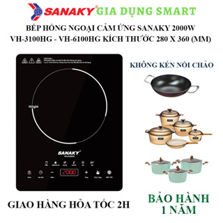 Bếp hồng ngoại cảm ứng Sanaky VH-6100HG - VH-3100HG không kén nồi chảo - Bảo hành (điện tử) 1 năm
