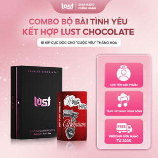 Combo Bộ Bài Tình Yêu Hừng Hực Kết Hợp Lust Chocolate Socola Tình Yêu I Quà Tặng Cho Cặp Đôi Táo Bạo, Đổi Gió Cuộc Yêu