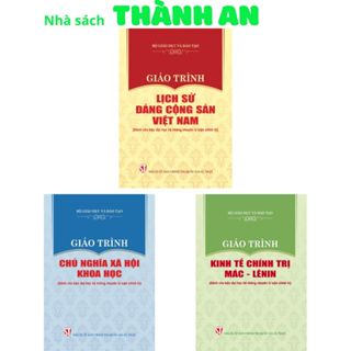 Sách - Combo Giáo Trình Chủ Nghĩa Xã Hội Khoa Học + Lịch Sử Đảng Cộng Sản Việt Nam + Kinh Tế Chính Trị Mác - Lênin