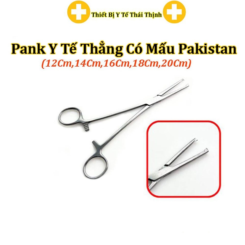 Pank Y Tế Thẳng Có Mấu Pakistan 12,14,16,18,20Cm