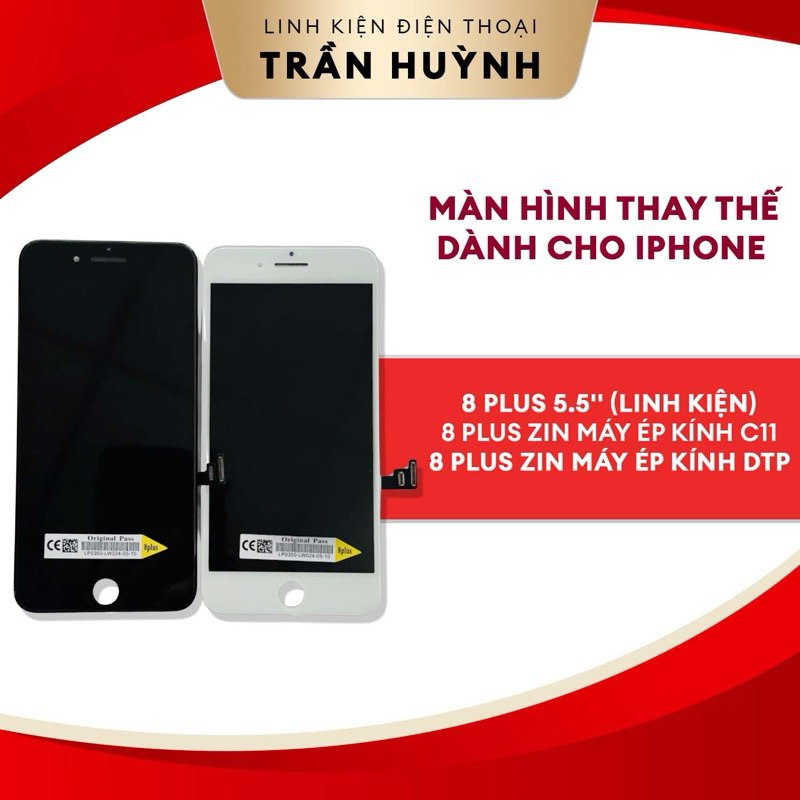 Màn hình thay thế dành cho iphone 8 plus zin linh kiệnmới 100%