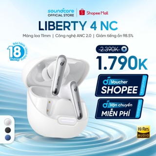 Tai nghe bluetooth soundcore Liberty 4NC | Chống ồn ANC 50 giờ phát nhạc | Sạc nhanh