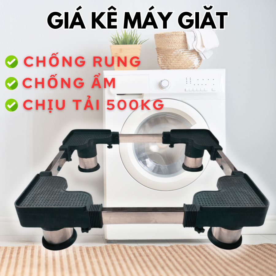 Chân Máy Giặt Chống Rung Kệ Máy Giặt Tăng Giảm Kích Thước Chống Trượt Chịu Tải 400kg Hàng Chính Hãng