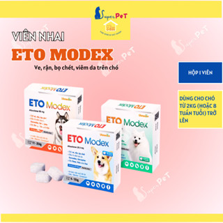 Thuốc Trị Ve Chó  ETO MODEX (1 Viên/ Hộp) Thuốc Thú Y, Thuốc Cho Chó Ve Rận - Superpet