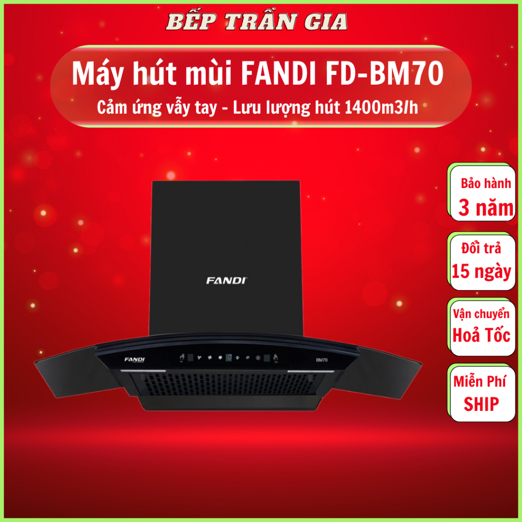 Máy hút mùi FANDI BM70 | Công nghệ tự làm sạch động cơ | Cảm biến vẫy tay | Bảo hành 3 năm tại nhà