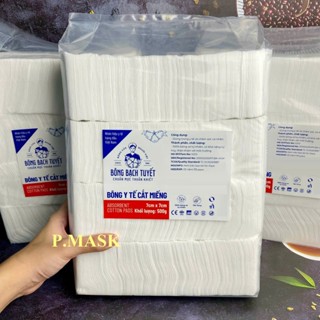 Bông Y Tế Cắt Miếng 500gr 7x7 / 10x10cm Hàng chính hãng Bông Bạch Tuyết