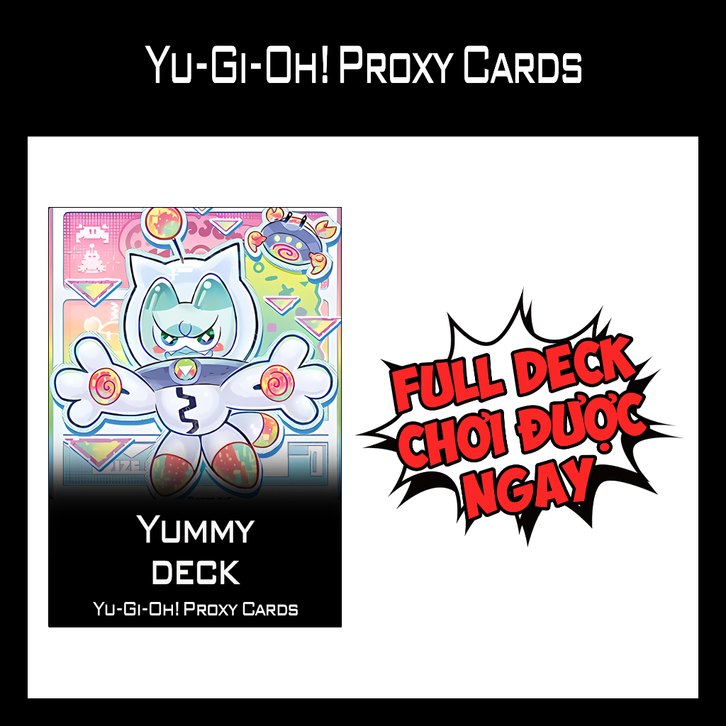 Bài YUGIOH - Yummy Deck - Bài IN 1 MẶT (60 Cards)